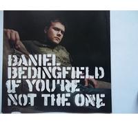Daniel Bedingfield - If You'Re Not the One