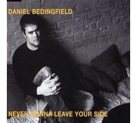 Bedingfield, Daniel - Never Gonna Leave Your...