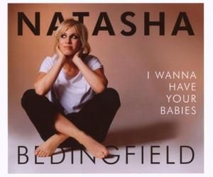 Bedingfield,Natasha - I Wanna Have Your Babies