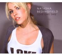 Bedingfield,Natasha - Love Like This/Premium