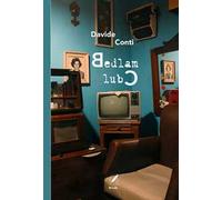Bedlam Club. Nuova ediz.