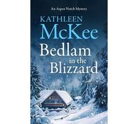 Bedlam in the Blizzard