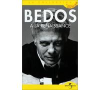 Bedos a la renaissance
