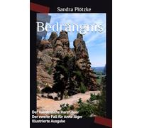 Bedrängnis: Der mörderische Harzführer Der zweite Fall für Anna Jäger