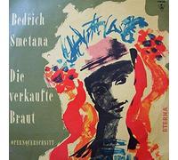 Bedřich Smetana - Die Verkaufte Braut (Opernquerschnitt)