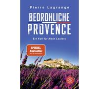 Pierre Lagrange – Bedrohliche Provence: Der perfekte Urlaubskrimi für – Tascabile