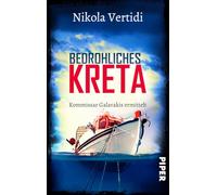 Bedrohliches Kreta: Kommissar Galavakis ermittelt | Ein Griechenland-Krimi zum Wegträumen: 4