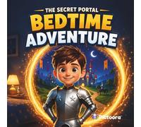 Bedtime Adventure: An Epic Medieval Adventure of Castles, Dragons, and Legendary Kingdoms
