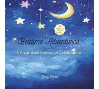 Bedtime Adventures: A Dreamland Journey of Celebrations