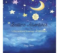 Bedtime Adventures: A Dreamland Journey of Hobbies