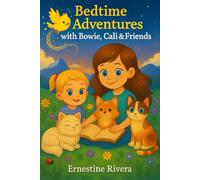 Bedtime Adventures with Bowie, Cali & Friends