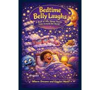 Bedtime Belly Laughs: A Book of Silly Sleey Stories From Around the World
