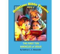 Bedtime Bible Poems: The First Ten Miracles of Jesus