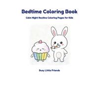Bedtime Coloring Book: Calm Night Routine Coloring Pages for Kids