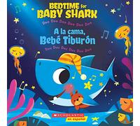 Bedtime for Baby Shark/ A la cama, Bebé Tiburón: Doo Doo Doo Doo Doo Doo/ Duu Duu Duu Duu Duu Duu