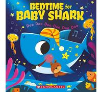Bedtime for Baby Shark: Doo Doo Doo Doo Doo Doo