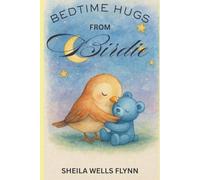 BEDTIME HUGS WITH BIRDIE: Bedtime stories for children