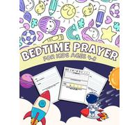 BEDTIME PRAYER FOR KIDS AGES 4-8: My First Catholic Prayer Book for Children Ages 4-8 - Helping Kids Understand Prayer and Be Interactive
