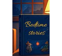 Bedtime Stories: Bedtime Stories to Read and Sleep