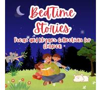 Bedtime Stories: Collection of Short Bedtime Stories, Nursery Rhymes and Fairy Tales for Children