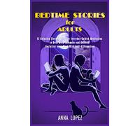 Bedtime Stories for Adults: 32 Relaxing Sleep Stories for Everyday Guided Medita