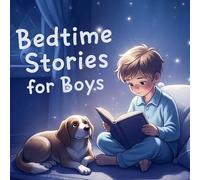 Bedtime Stories for Boys: Rhyming Adventures of Stars, Dreams, and Belonging for Ages 4-10