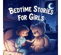 Bedtime Stories for Girls: Rhyming Tales of Stars, Dreams, and Belonging for Ages 4-10
