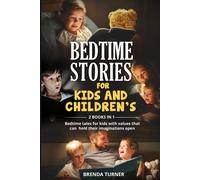 BEDTIME STORIES FOR KIDS AND CHILDREN’S (2 Books in 1) di Brenda Turner, 2021,