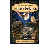 Bedtime Stories for Kids: Forest Friends
