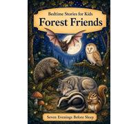Bedtime Stories for Kids: Forest Friends