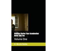 Bedtime Stories Your Grandmother Never Told You: Volume One