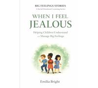 Bedtime Story WHEN I FEEL JEALOUS: A Social Emotional Learning Book for Children 4-8