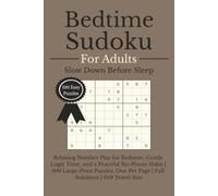 Bedtime Sudoku for Adults: Slow Down Before Sleep Puzzle Books: Relaxing Number Play for Bedtime, Gentle Logic Time, and a Peaceful No-Phone Habit | ... Travel Size | Gifts for friends and family