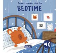 Bedtime. Sweet sounds stories. Ediz. a colori