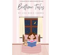 Bedtime Tales: A Collection Of Gentle Stories For Kids