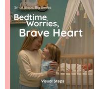 Bedtime Worries, Brave Heart: Helping Kids Handle Big Emotions
