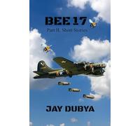 Bee 17, Part II Short Stories