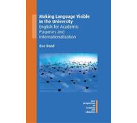 Bee Bond Making Language Visible in the University (Copertina rigida)
