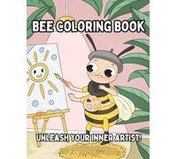 Bee Coloring Book: From Hive to Flower: A Bee Lover’s Coloring Book