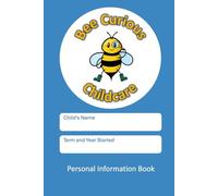Bee Curious Childcare: Personal Information Record
