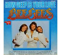 BEE GEES - How deep is your love / Can't keep a good man down / 2090 259