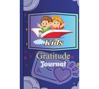 Bee Grateful: A Gratitude Journal only for Kid's: Inspiring Prompts and Uplifting Quotes to Nature Thankfulness Every Day