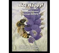 Bee Happy!: An Inspirational Coloring Journey through the PNW