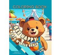 Bee Happy in North Myrtle Beach: fun coloring book