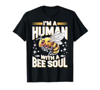 Bee I'm A Human With A Bee Soul Api Miele Api Insetti Maglietta