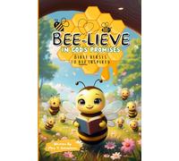 BEE-LIEVE IN GOD'S PROMISES: Bible Verses to Bee Inspired