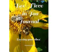 Bee- Lieve in You: Buzzing good vibes!