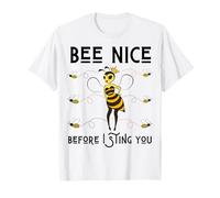 Bee Nice Before I Sting You Spring Queen Bug Summer Fun Bees Maglietta