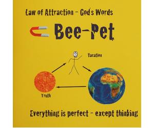 Bee-Pet - Law of Attraction - God's Words