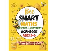 Bee Smart Math Practice & Assessment Workbook (Ages 5-6): Fun Mental Maths and Word Problem Practice for Year 1 - Build Confidence in Counting, Addition and Early Problem Solving